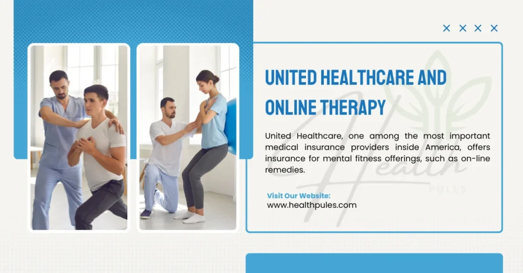 United Healthcare and Online Therapy