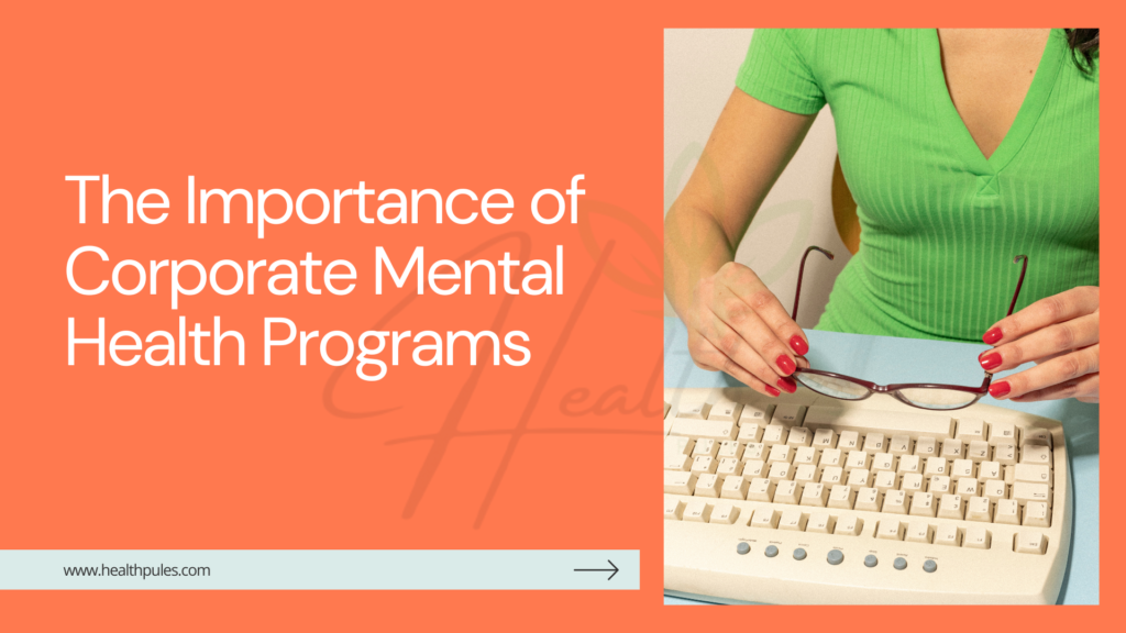 Corporate Mental Health Programs