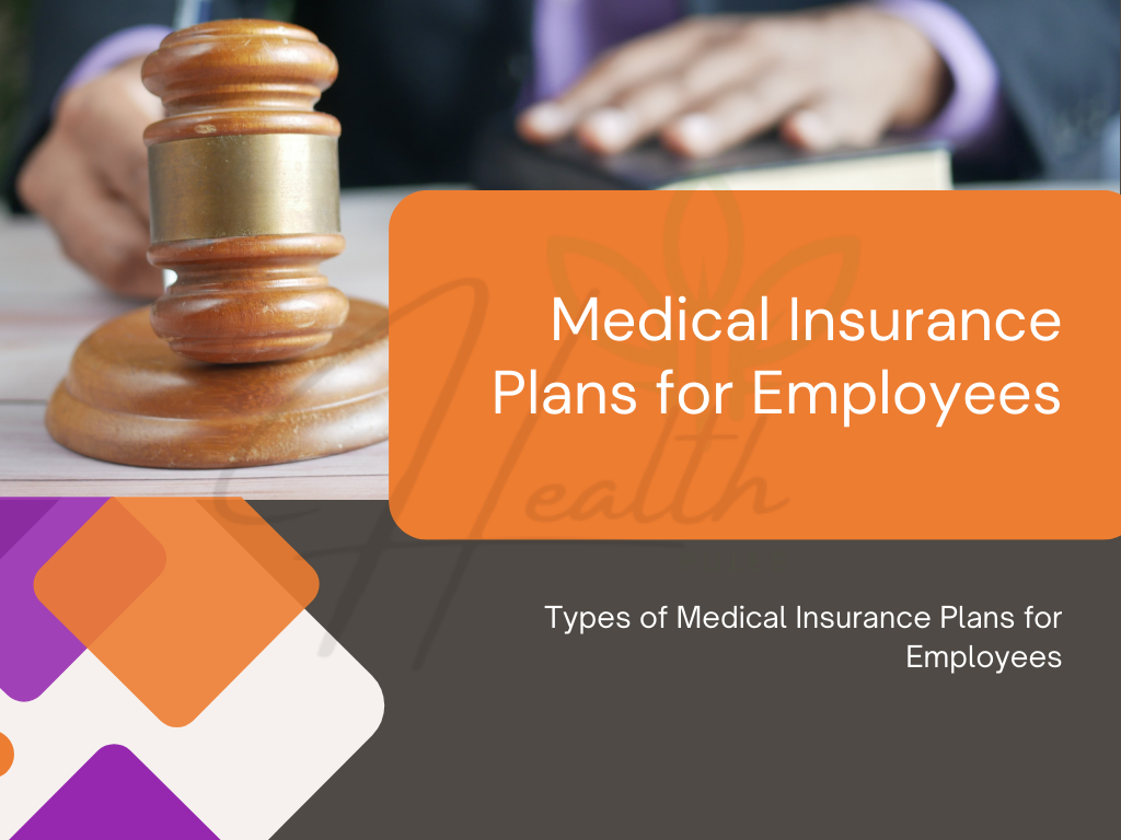 Medical Insurance Plans for Employees