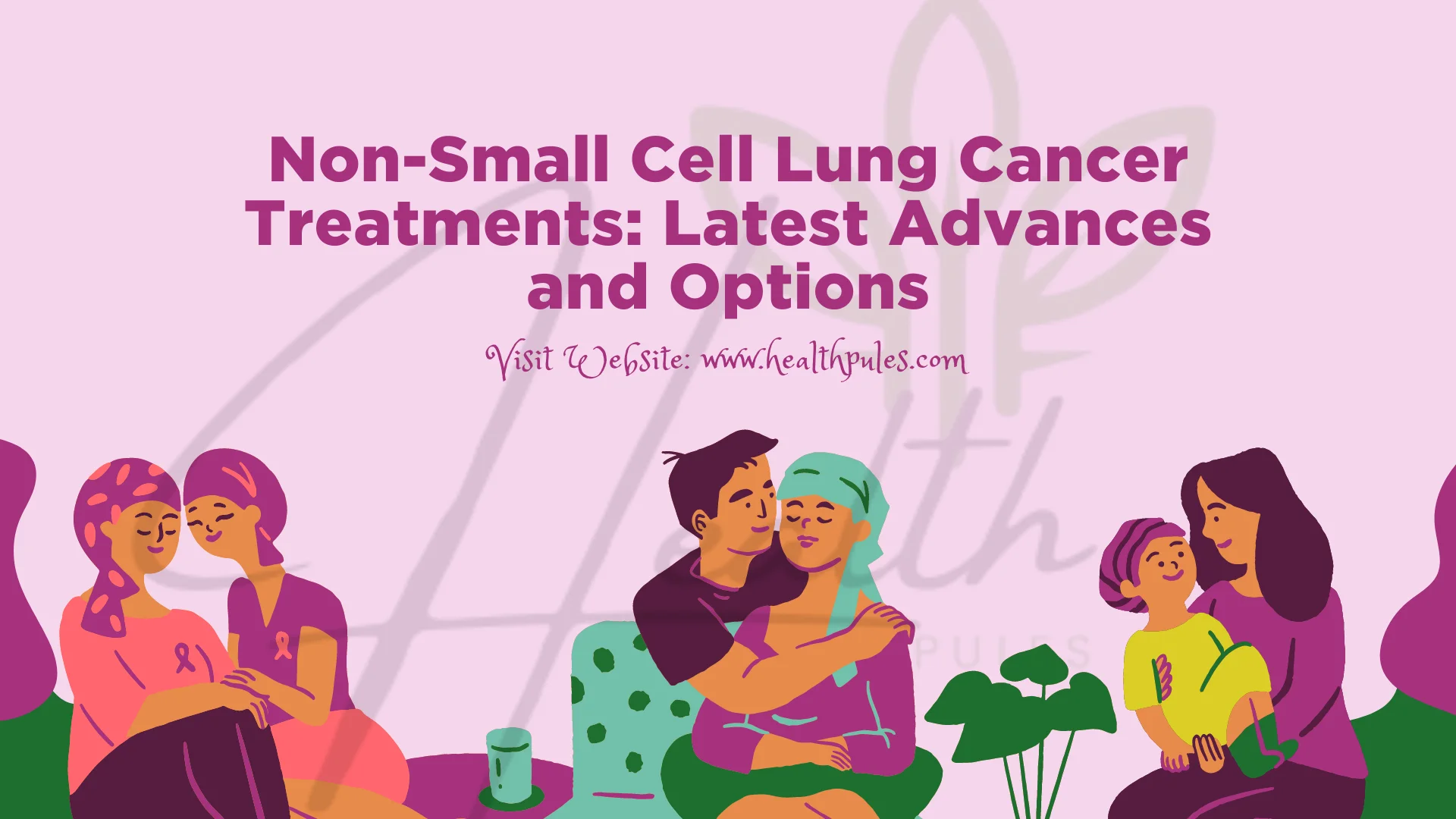 Non-Small Cell Lung Cancer Treatments